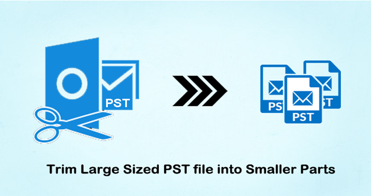How to Trim Large Sized PST file into Smaller Parts?
