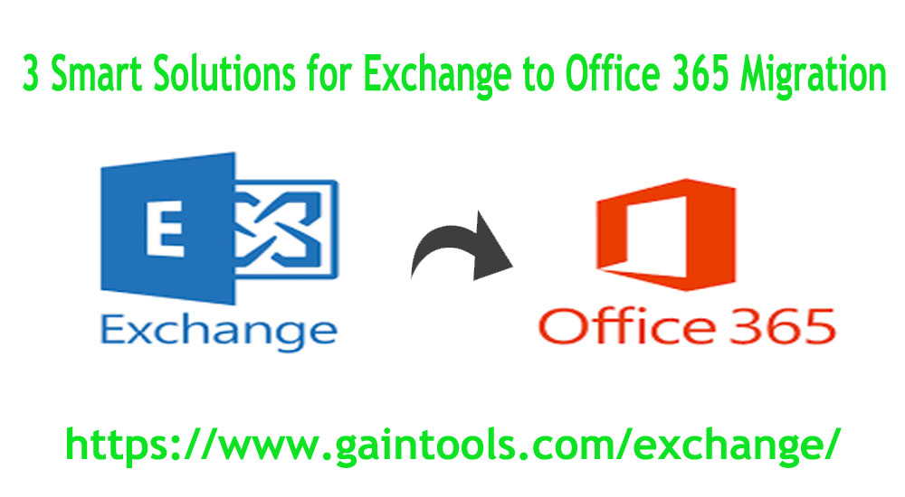 3 Smart Solutions for Exchange to Office 365 Migration