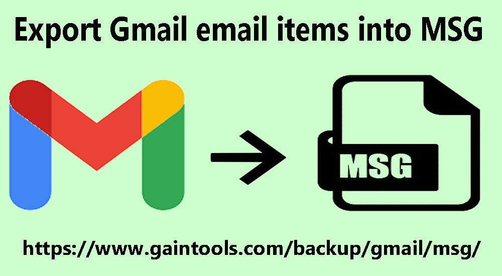 How to Quickly Export Email Messages From Gmail to MSG File Format?