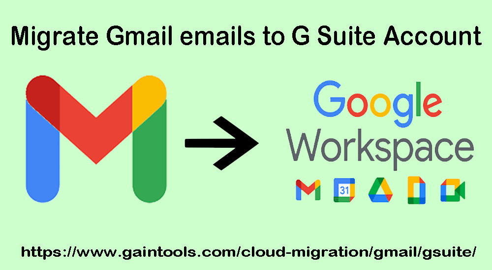 Transfer Gmail Emails to G Suite – Perform Gmail to G Suite Migration