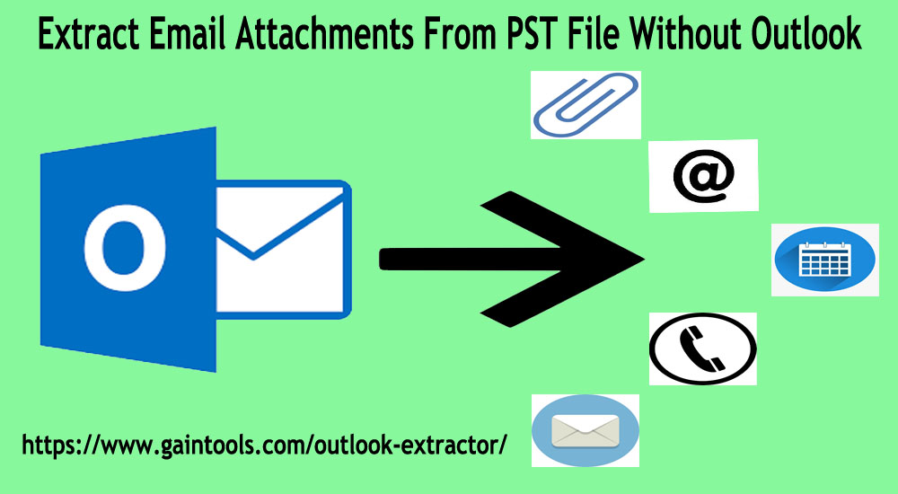 Extract Email Attachments From PST File Without Outlook – A Full proof Solution