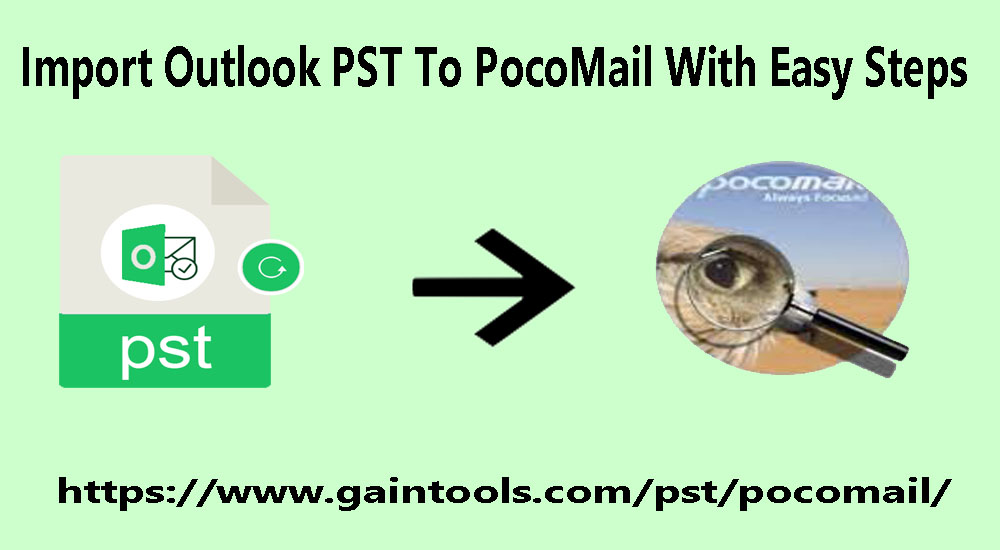 Solution to Import Outlook PST To PocoMail With Easy Steps