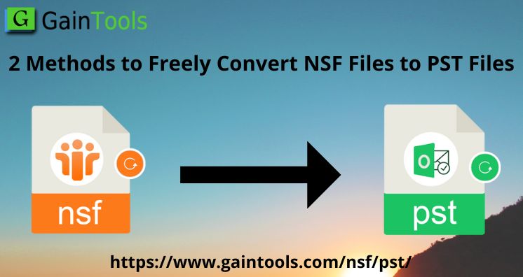 2 Methods to Freely Convert NSF Files to PST Files