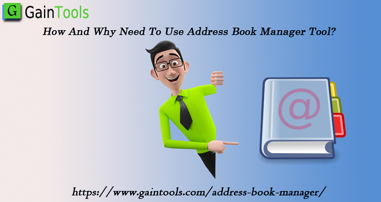 How And Why Need To Use Address Book Manager Tool?