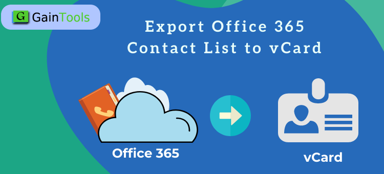 How to Export Office 365 Contact List to vCard VCF Format? – Know Here