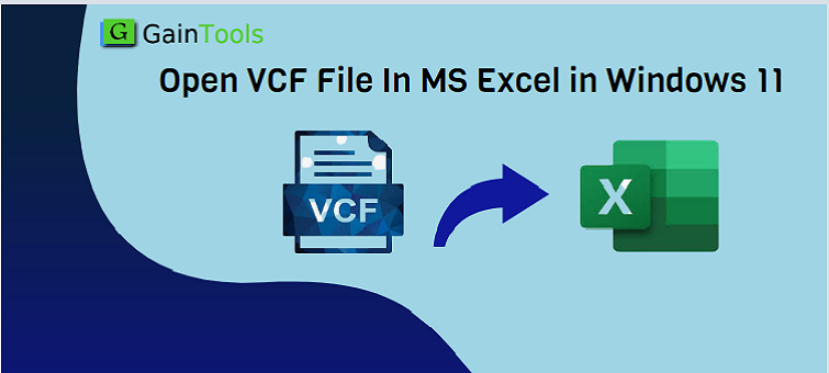 How to Open VCF File In MS Excel in Windows 11?