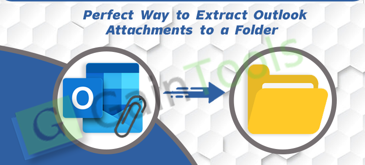Perfect Way to Extract Outlook Attachments to a Folder