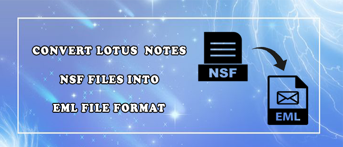 Free Methods to Convert Lotus Notes .nsf files into .eml file format