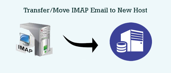 How do Transfer/Move IMAP Email to New Host? – Solution 2023