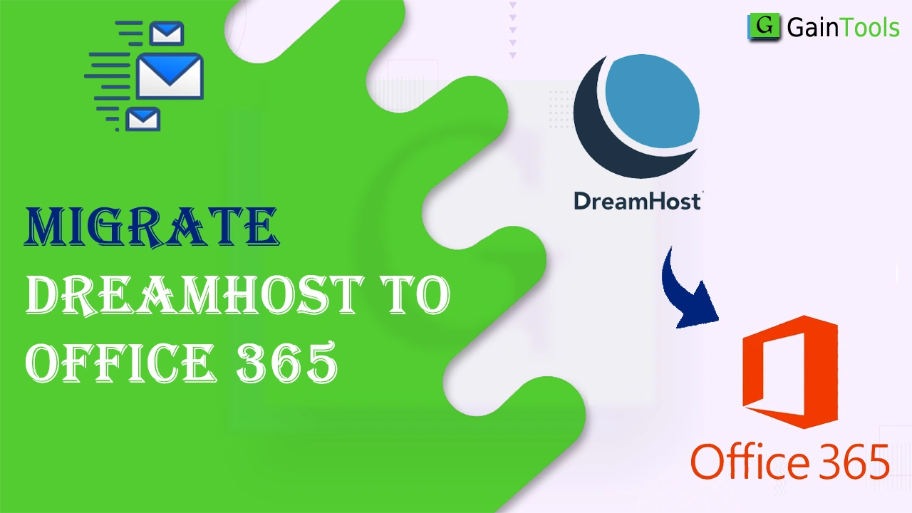 Expert Solution to Quickly Migrate DreamHost to Office 365